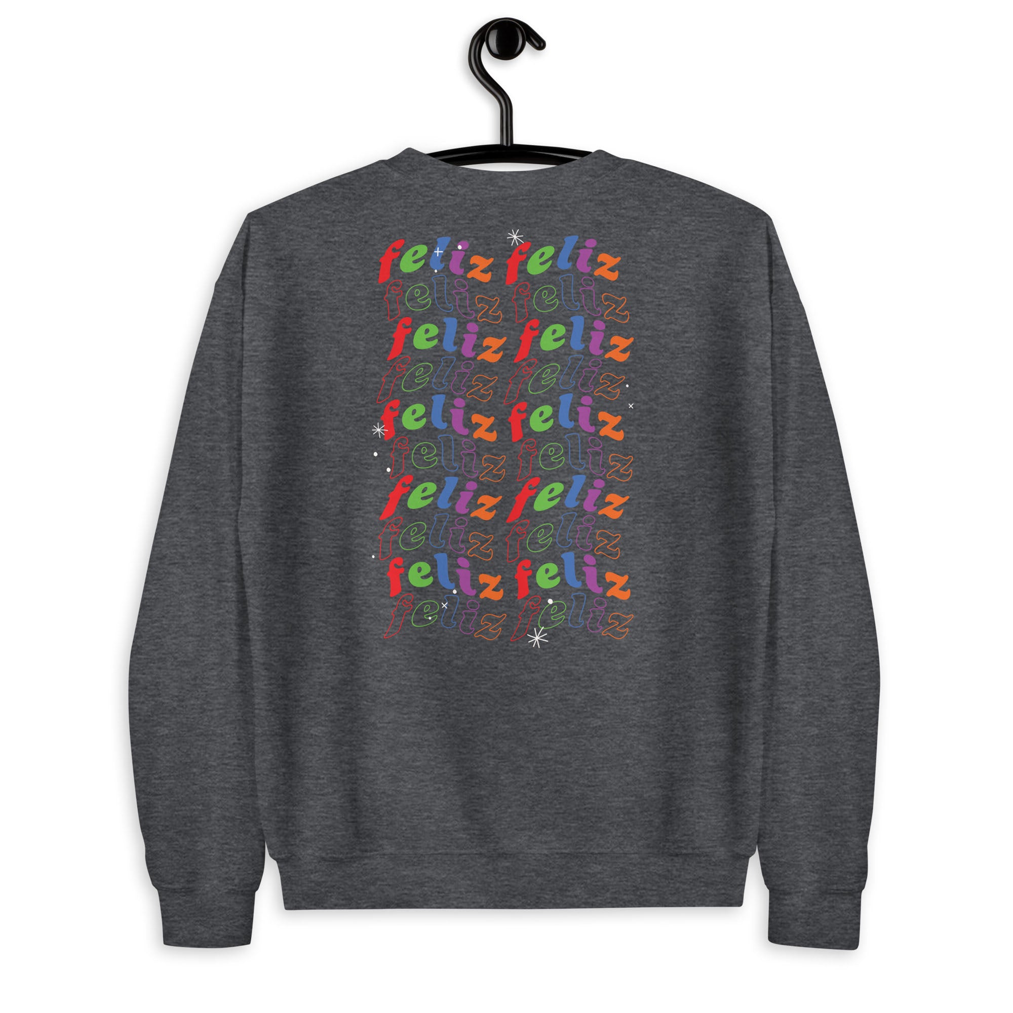 Feliz - Unisex Sweatshirt