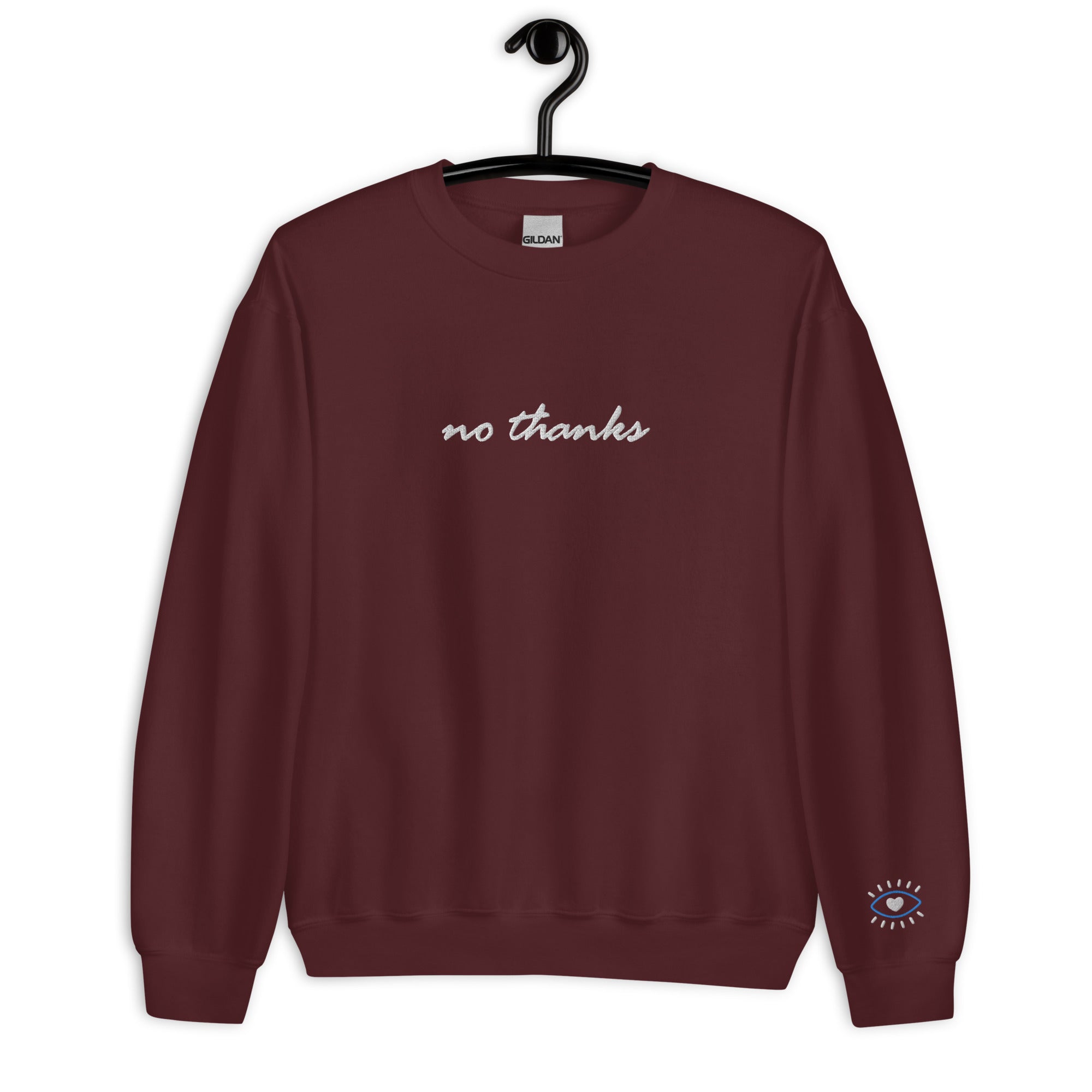 No Thanks with Evil Eye - Embroidered Unisex Sweatshirt