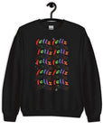 Feliz - Unisex Sweatshirt